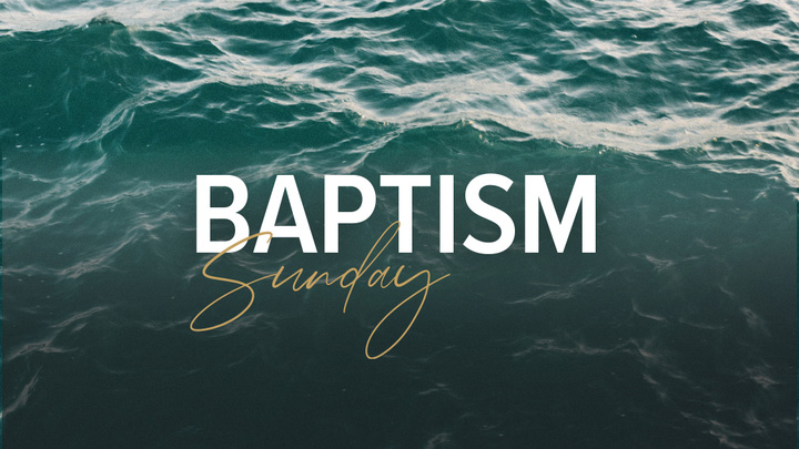Baptism Sunday graphic