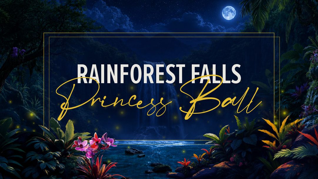 Rainforest Falls Princess Ball